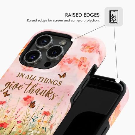 In All Things Give Thanks Flower Field Butterflies Phone Case