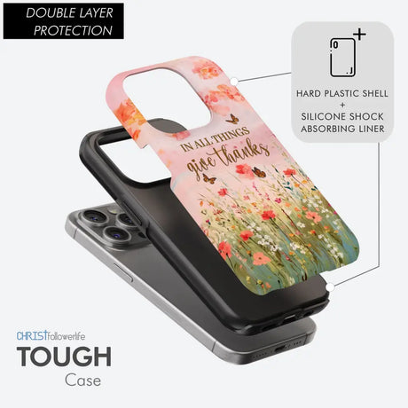 In All Things Give Thanks Flower Field Butterflies Phone Case