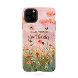 In All Things Give Thanks Flower Field Butterflies Phone Case iPhone 11 Pro Max / Tough