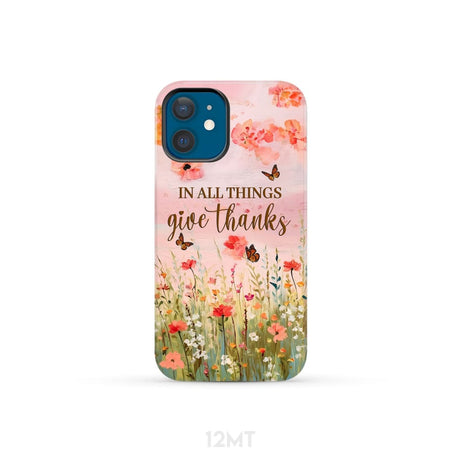 In All Things Give Thanks Flower Field Butterflies Phone Case iPhone 12 Mini / Tough
