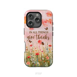 In All Things Give Thanks Flower Field Butterflies Phone Case iPhone 16 Pro / Tough Case