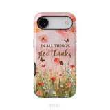In All Things Give Thanks Flower Field Butterflies Phone Case iPhone 17 Air / Tough Case