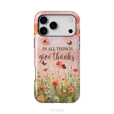 In All Things Give Thanks Flower Field Butterflies Phone Case iPhone 17 Pro Max / Tough Case
