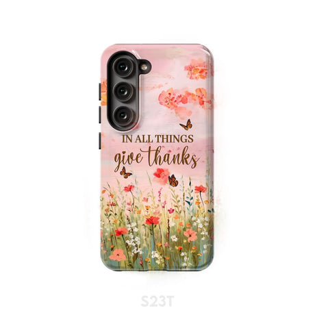 In All Things Give Thanks Flower Field Butterflies Phone Case Samsung Galaxy S23 (Not for FE) / Tough