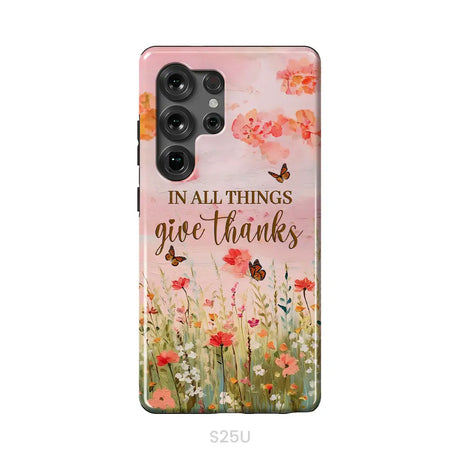 In All Things Give Thanks Flower Field Butterflies Phone Case Samsung Galaxy S25 Ultra / Tough Case