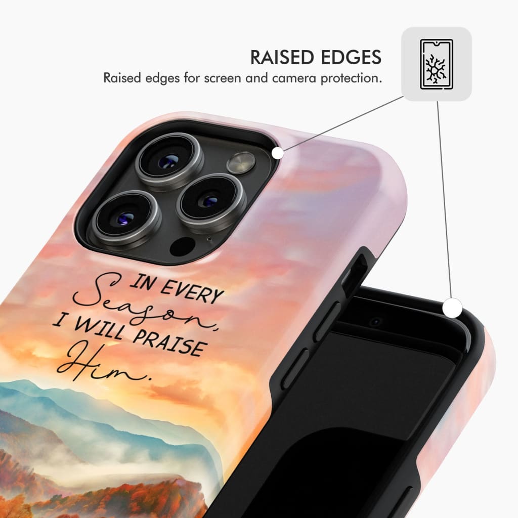 In Every Season I Will Praise Him Smoky Mountains Phone Case