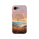 In Every Season I Will Praise Him Smoky Mountains Phone Case iPhone 17e / Tough Case