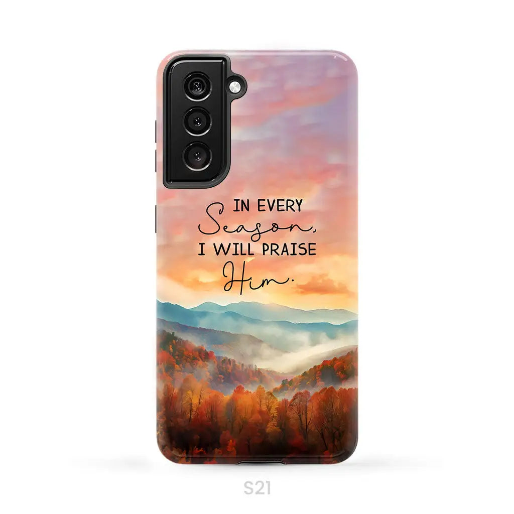 In Every Season I Will Praise Him Smoky Mountains Phone Case Samsung Galaxy S21 (Not for S21 FE) / Tough Case