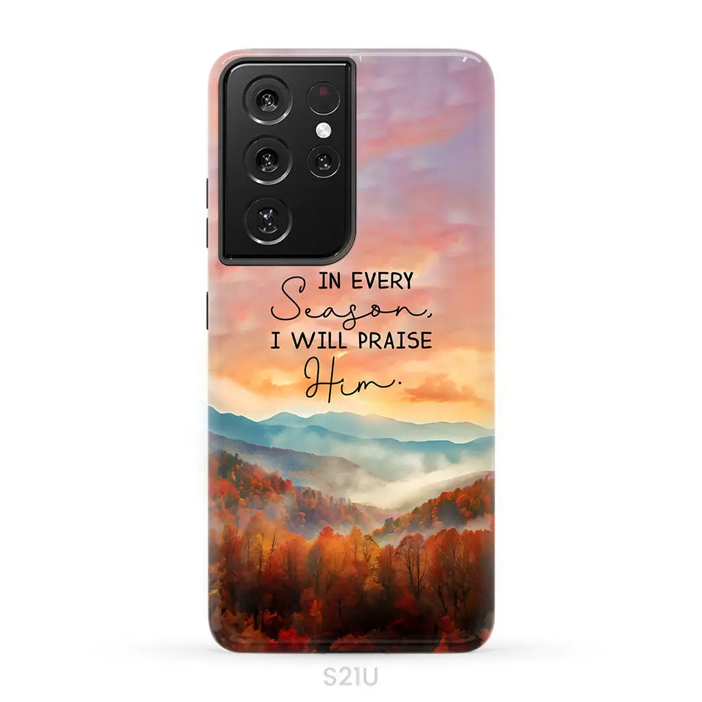 In Every Season I Will Praise Him Smoky Mountains Phone Case Samsung Galaxy S21 Ultra / Tough Case