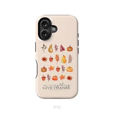 In Everything Give Thanks 1 Thessalonians 5:18 Fall Thanksgiving Phone Case iPhone 16 / Tough Case
