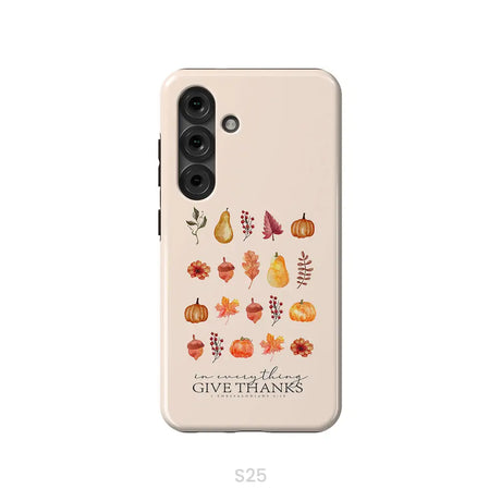In Everything Give Thanks 1 Thessalonians 5:18 Fall Thanksgiving Phone Case Samsung Galaxy S25 / Tough Case