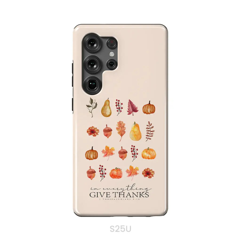 In Everything Give Thanks 1 Thessalonians 5:18 Fall Thanksgiving Phone Case Samsung Galaxy S25 Ultra / Tough Case