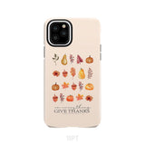 In Everything Give Thanks 1 Thessalonians 5:18 Fall Thanksgiving Phone Case iPhone 11 Pro / Tough