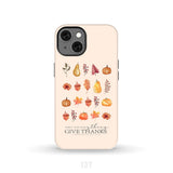 In Everything Give Thanks 1 Thessalonians 5:18 Fall Thanksgiving Phone Case iPhone 13 / Tough