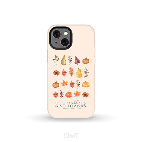 In Everything Give Thanks 1 Thessalonians 5:18 Fall Thanksgiving Phone Case iPhone 13 Mini / Tough