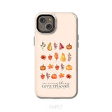 In Everything Give Thanks 1 Thessalonians 5:18 Fall Thanksgiving Phone Case iPhone 14 Plus / Tough