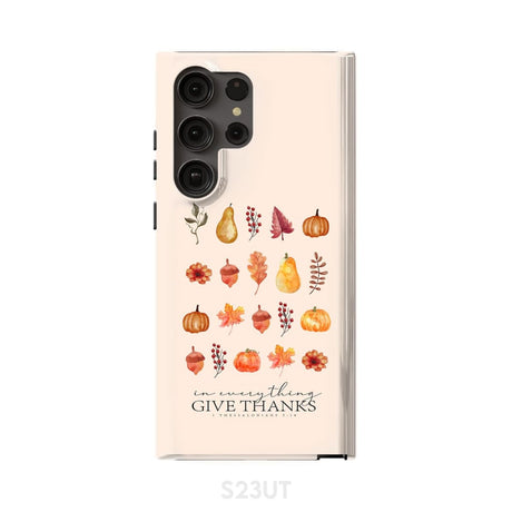 In Everything Give Thanks 1 Thessalonians 5:18 Fall Thanksgiving Phone Case Samsung Galaxy S23 Ultra / Tough