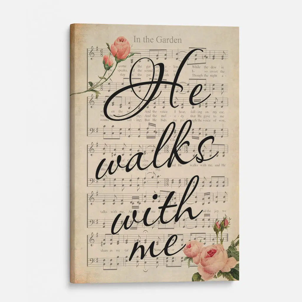 Christian home decor: "He walks with me" wall art from classic hymn. Uplifting Bible verse-inspired artwork.