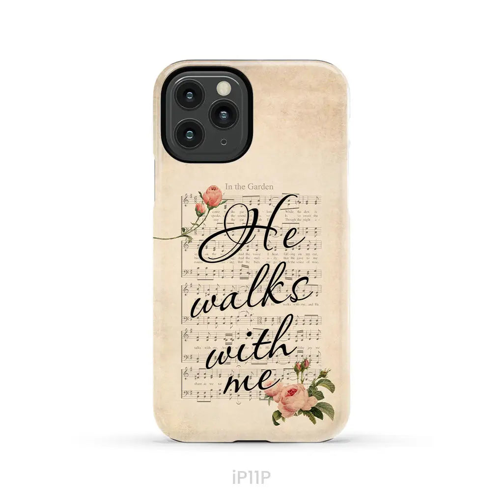 In the Garden Hymn He Walks With Me Christian phone case iPhone 11 Pro / Tough