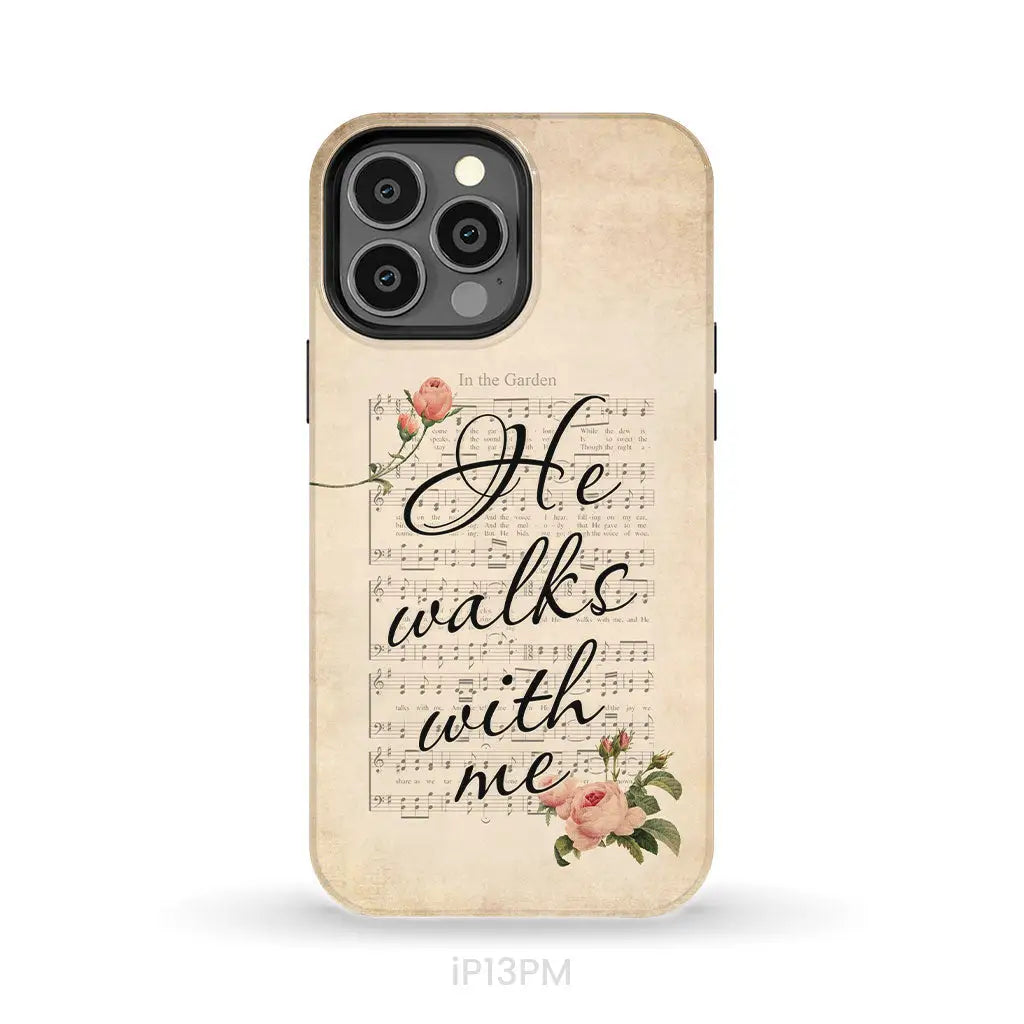 In the Garden Hymn He Walks With Me Christian phone case iPhone 13 Pro Max / Tough