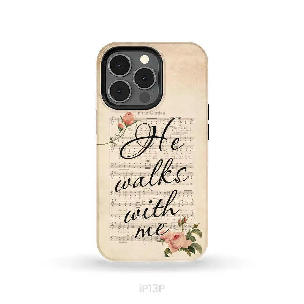 In the Garden Hymn He Walks With Me Christian phone case iPhone 13 Pro / Tough