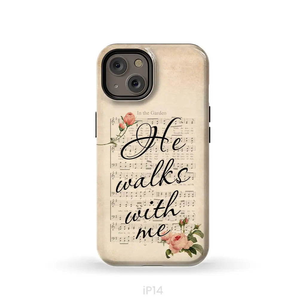 In the Garden Hymn He Walks With Me Christian phone case iPhone 14 / Tough
