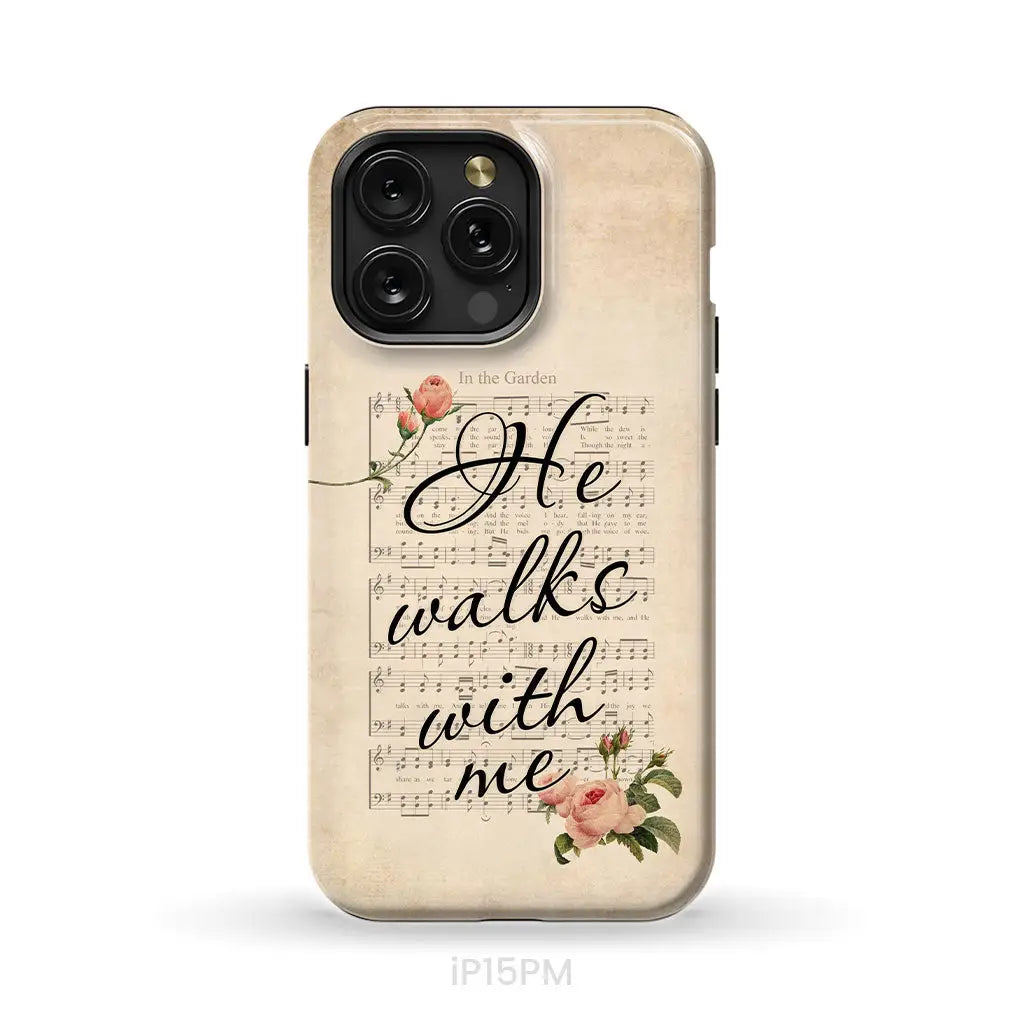 In the Garden Hymn He Walks With Me Christian phone case iPhone 15 Pro Max / Tough