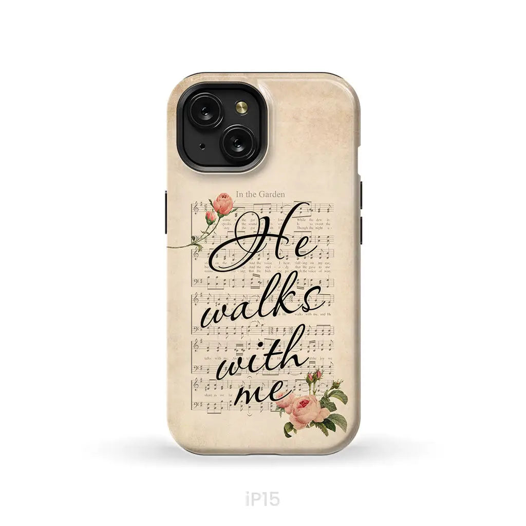 In the Garden Hymn He Walks With Me Christian phone case iPhone 15 / Tough
