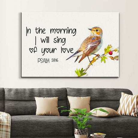 Inspirational wall art with Psalm 59:16 Bible verse, "I Will Sing of Your Love," ideal Christian gift for home decor.