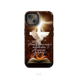 In the Morning When I Rise Give Me Jesus Phone Case iPhone 14 / Tough