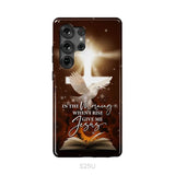 In the Morning When I Rise Give Me Jesus Phone Case Samsung Galaxy S25 Ultra / Tough Case
