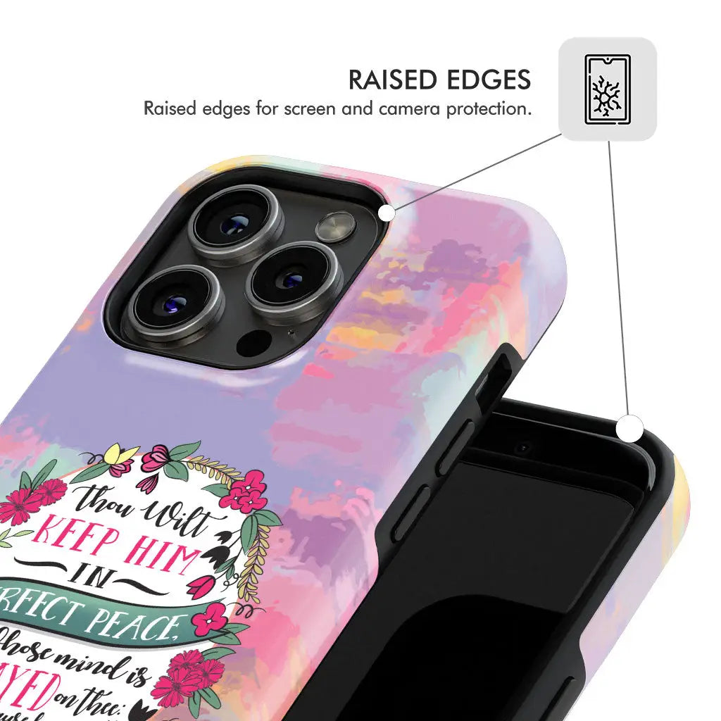 Isaiah 26:3 KJV Thou Wilt Keep Him In Perfect Peace Phone Case, Raised Edges