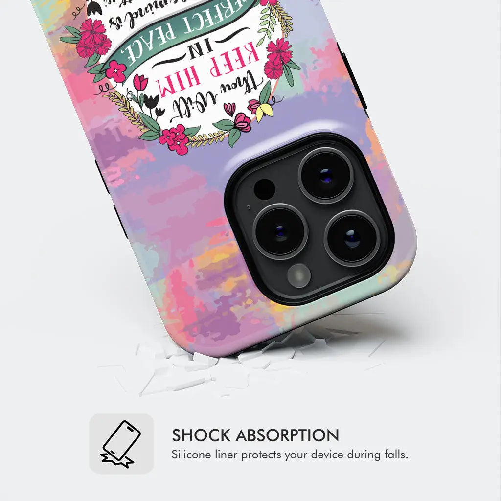 Isaiah 26:3 KJV Thou Wilt Keep Him In Perfect Peace Phone Case, Shock Absorption