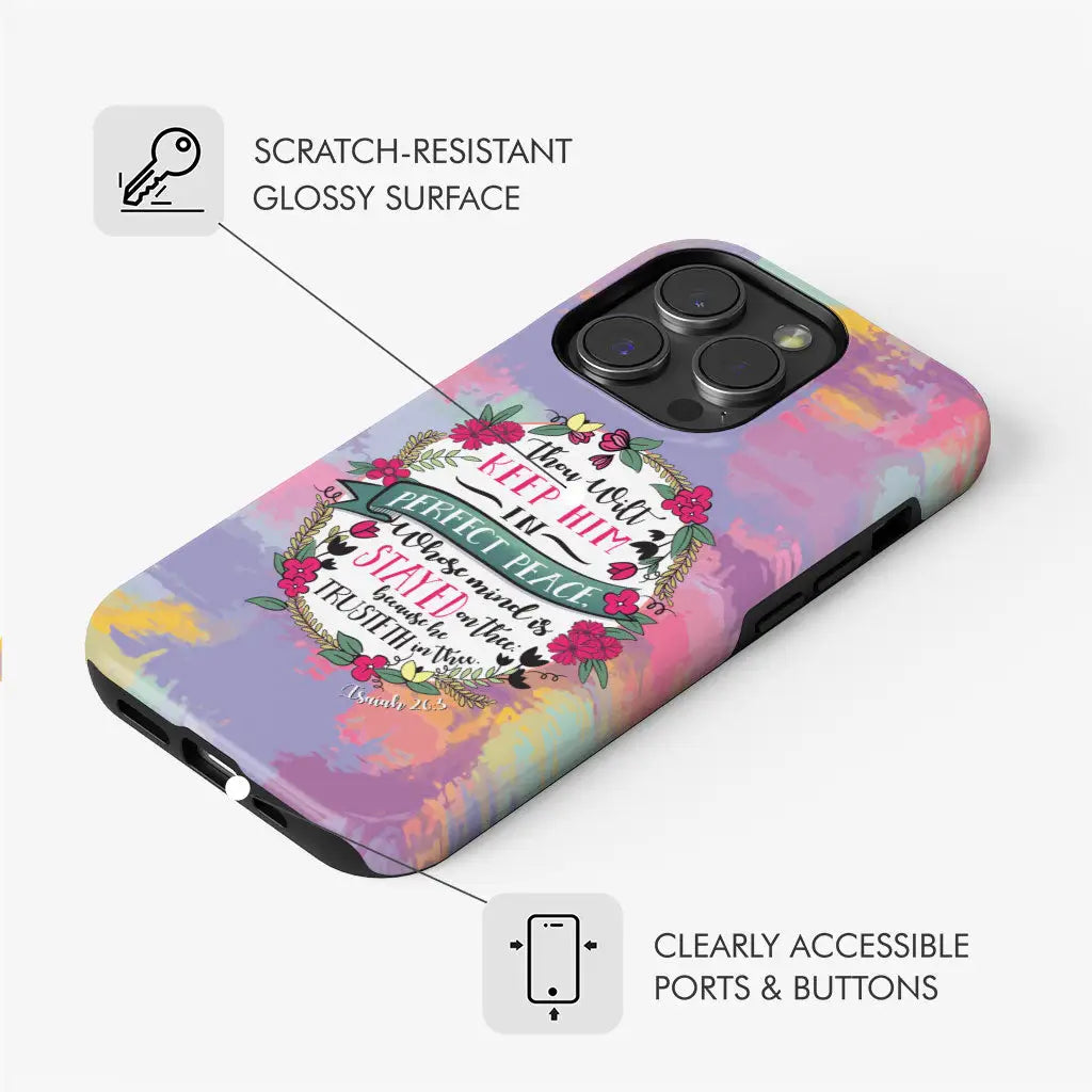 Isaiah 26:3 KJV Thou Wilt Keep Him In Perfect Peace Scripture Phone Case