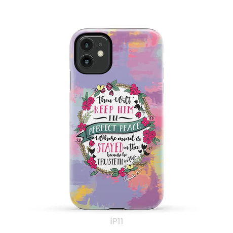 Isaiah 26:3 KJV Thou Wilt Keep Him In Perfect Peace Phone Case iPhone 11