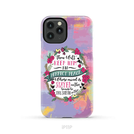 Isaiah 26:3 KJV Thou Wilt Keep Him In Perfect Peace Phone Case iPhone 11 Pro