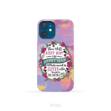 Isaiah 26:3 KJV Thou Wilt Keep Him In Perfect Peace Phone Case iPhone 12 Mini