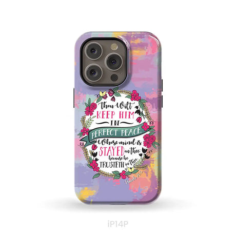Isaiah 26:3 KJV Thou Wilt Keep Him In Perfect Peace Phone Case iPhone 14 Pro