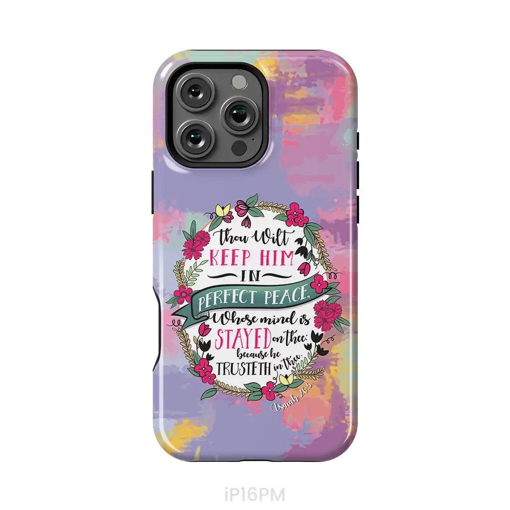 Isaiah 26:3 KJV Thou Wilt Keep Him In Perfect Peace Phone Case iPhone 16 Pro Max / Tough Case
