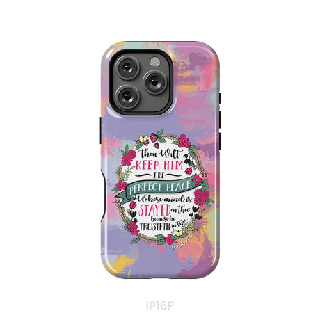 Isaiah 26:3 KJV Thou Wilt Keep Him In Perfect Peace Phone Case iPhone 16 Pro / Tough Case