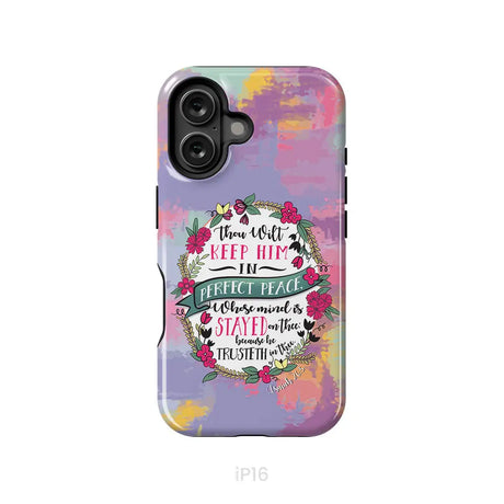 Isaiah 26:3 KJV Thou Wilt Keep Him In Perfect Peace Phone Case iPhone 16 / Tough Case