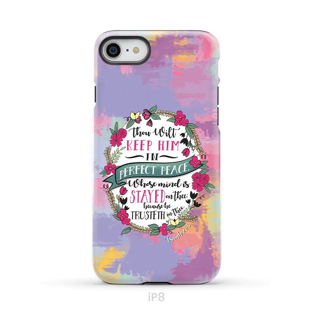 Isaiah 26:3 KJV Thou Wilt Keep Him In Perfect Peace Phone Case iPhone 8