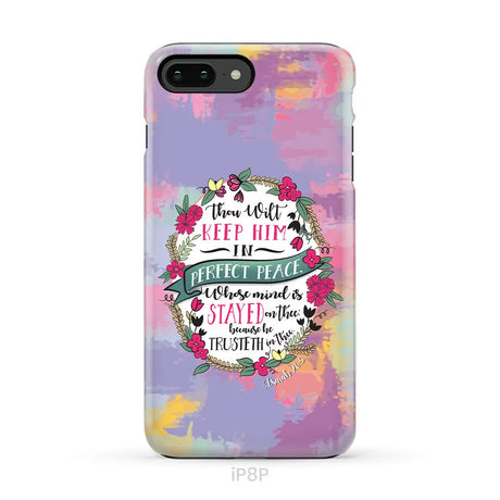 Isaiah 26:3 KJV Thou Wilt Keep Him In Perfect Peace Phone Case iPhone 8 Plus