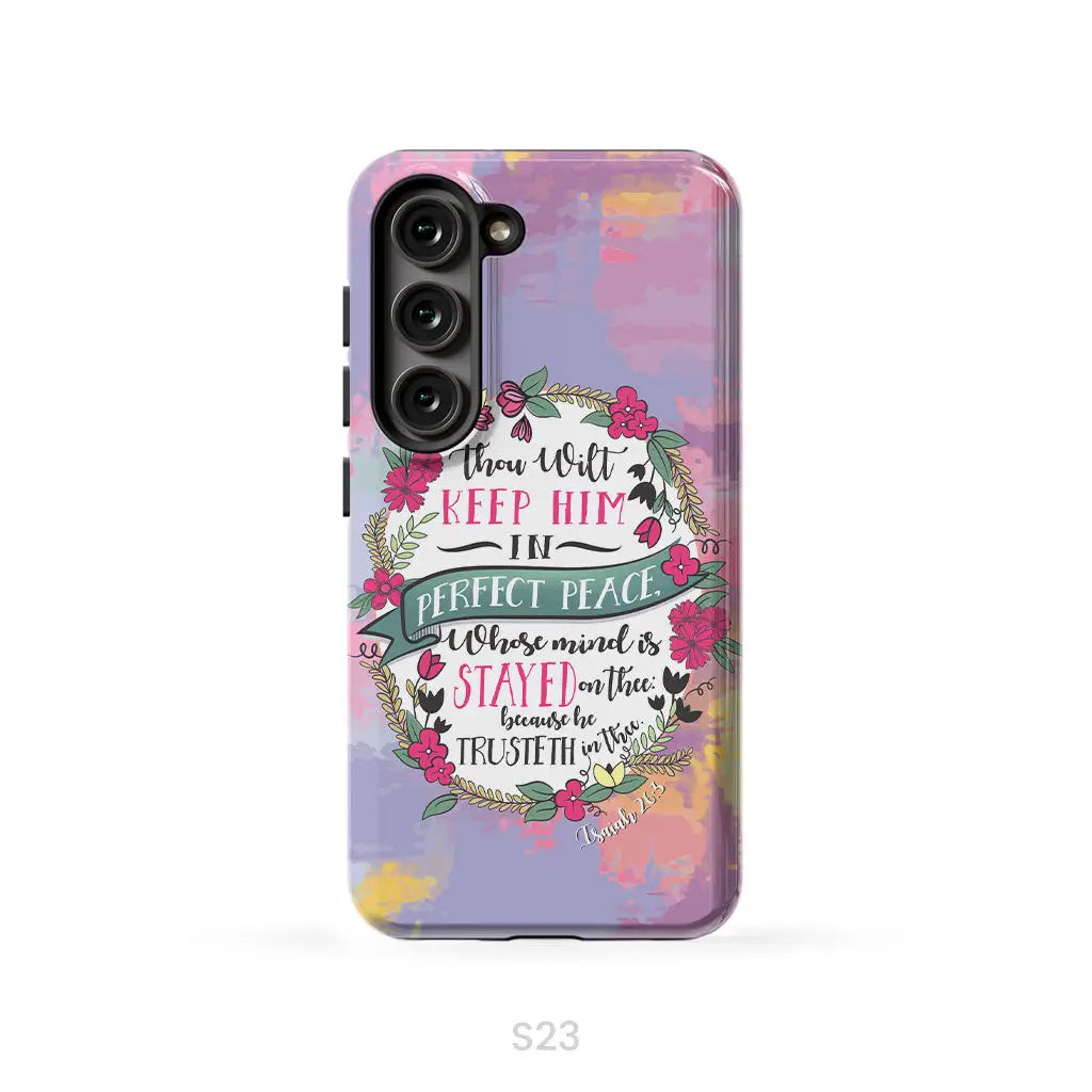 Isaiah 26:3 KJV Thou Wilt Keep Him In Perfect Peace Phone Case Samsung Galaxy S23