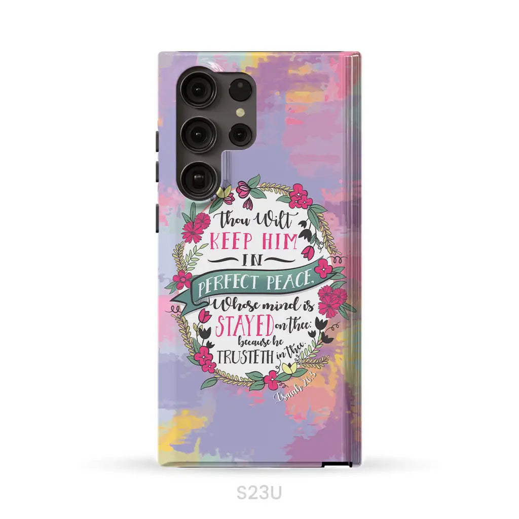 Isaiah 26:3 KJV Thou Wilt Keep Him In Perfect Peace Phone Case Samsung Galaxy S23 Ultra