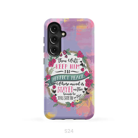 Isaiah 26:3 KJV Thou Wilt Keep Him In Perfect Peace Phone Case Samsung Galaxy S24
