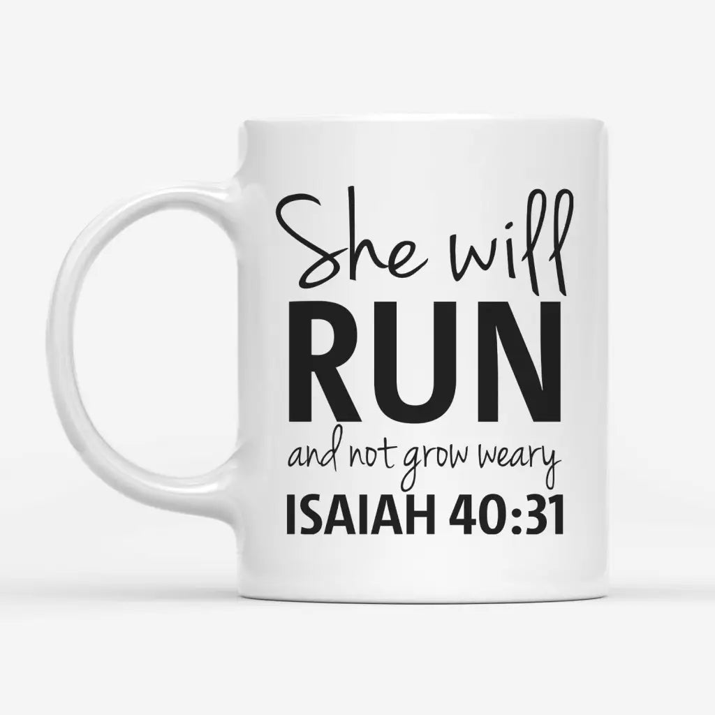 Isaiah 40:31 She Will Run And Not Grow Weary Bible Verse Coffee Mug