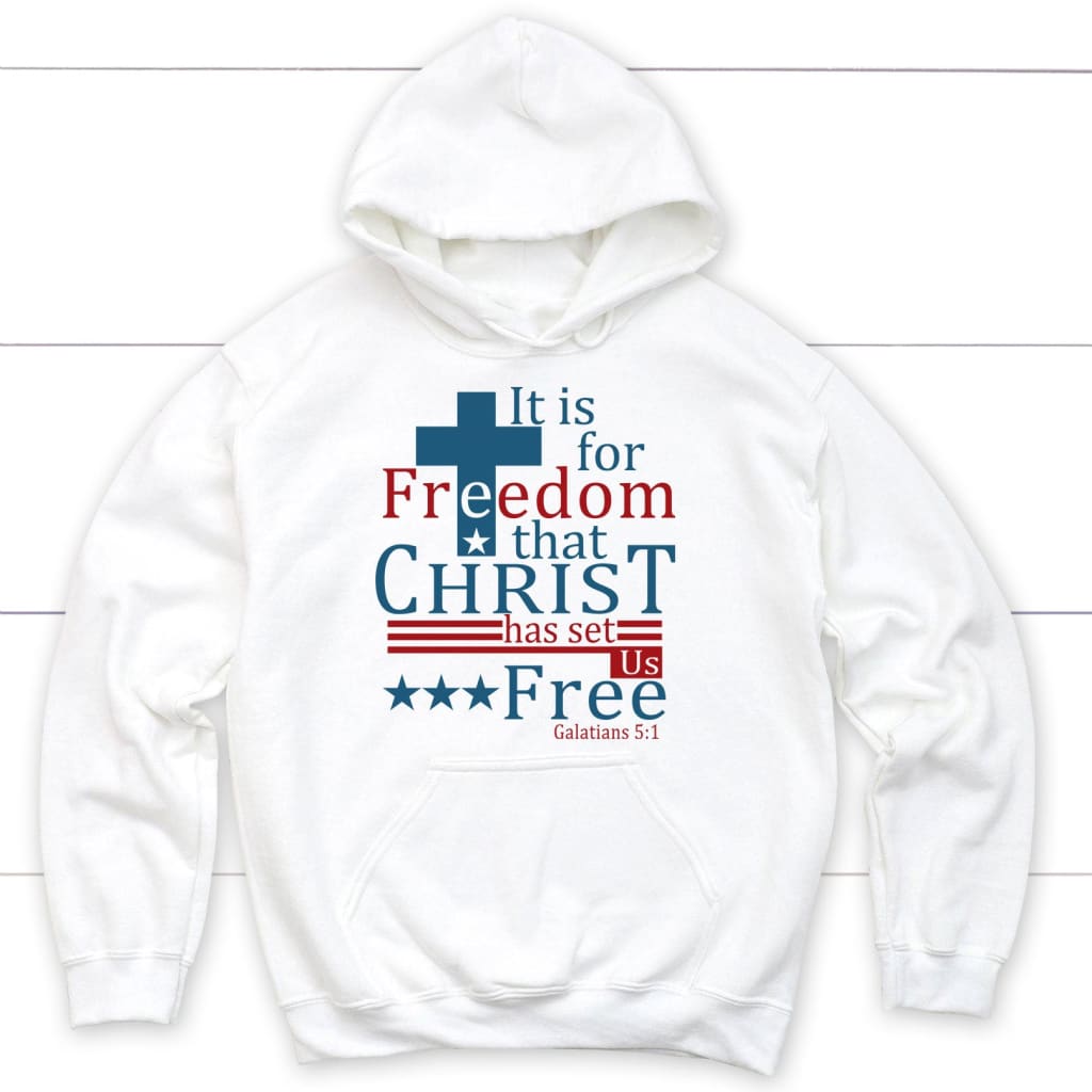 It is for freedom that Christ has set us hoodie White / S