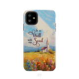 It is Well With My Soul Church Art Phone Case iPhone 11 / Tough