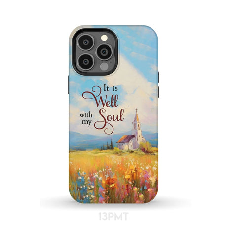 It is Well With My Soul Church Art Phone Case iPhone 13 Pro Max / Tough